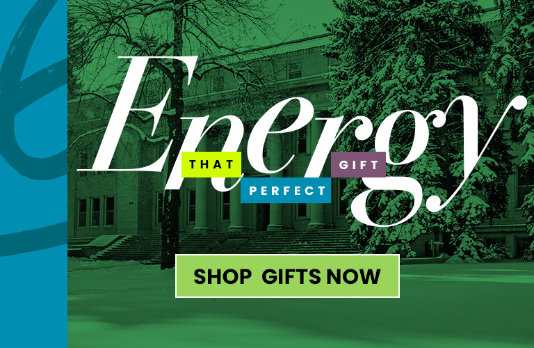Background of image features CSU Administration Building in Fort Collins, Colorado. Text reads THAT PERFECT GIFT ENERGY. SHOP GIFTS NOW button appears on image.