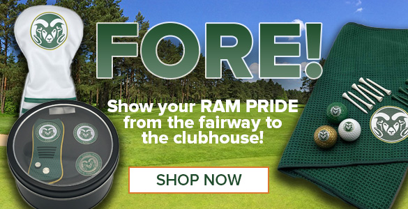 Image features a CSU Rams Golf Club Cover, a CSU Rams golf tool set, and a CSU Rams golf towel with ball and tees. Text reads FORE - Show your RAM PRIDE from the fairway to the clubhouse - Button reads Shop Now