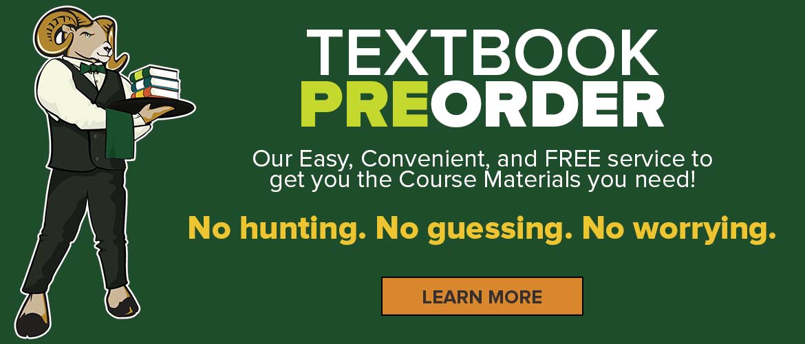 Text reads TEXTBOOK PREORDER - Our Easy, Convenient, and FREE service to get you the course materials you need. No hunting. No guessing. No worrying. An orange button reads LEARN MORE appears. Image features a cartoon drawing of Cam the Ram, wearing a tuxedo, holding a tray of books.